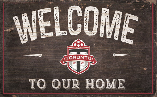 Toronto FC Welcome To Our Home Sign - 11