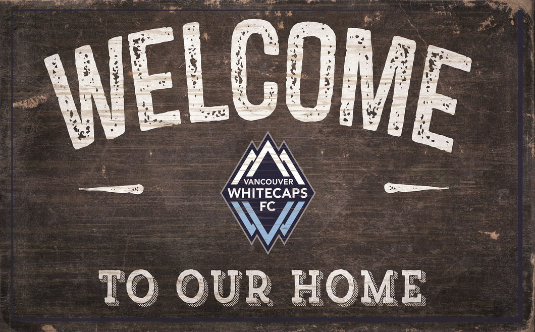 Vancouver Whitecaps Welcome To Our Home Sign - 11