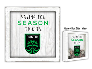 Austin FC Saving for Tickets Money Box