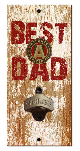 Atlanta United Best Dad Bottle Opener