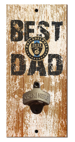 Philadelphia Union Best Dad Bottle Opener