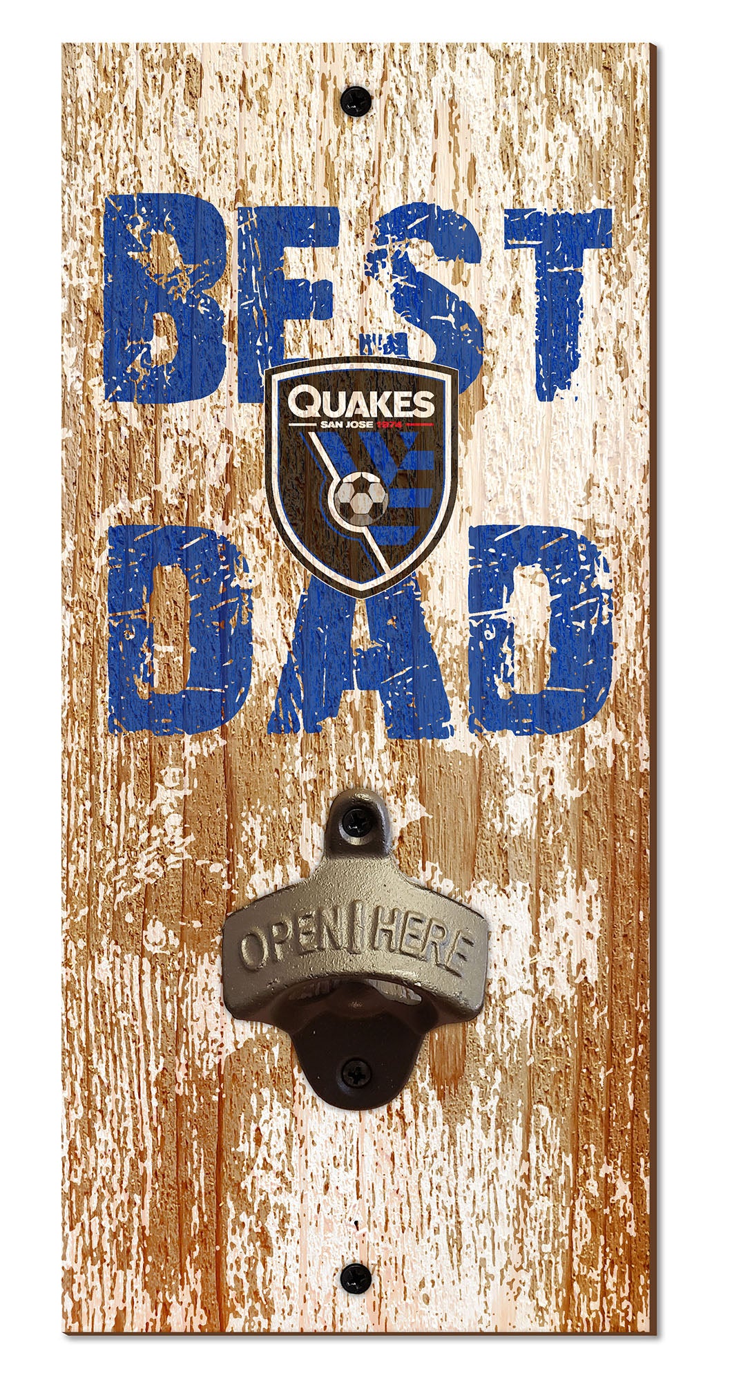 San Jose Earthquakes Best Dad Bottle Opener
