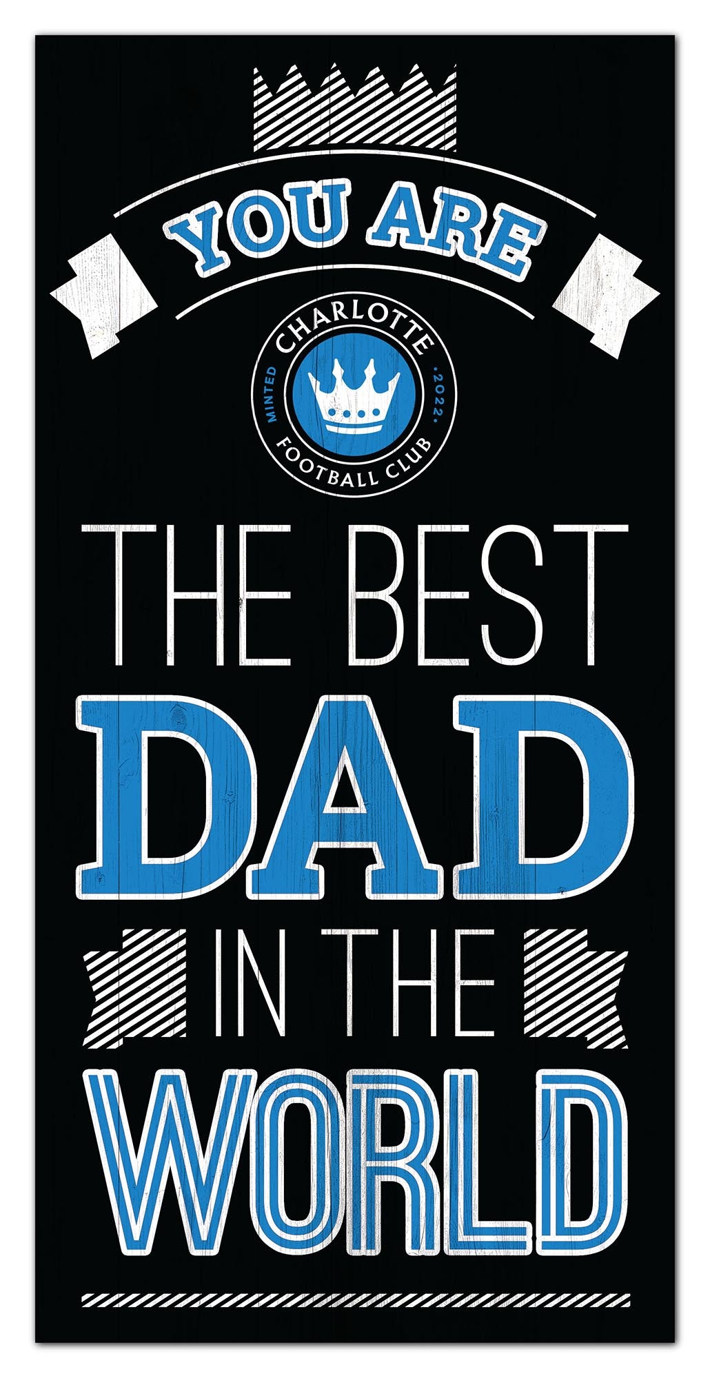Charlotte FC Best Dad Wood Sign - 6