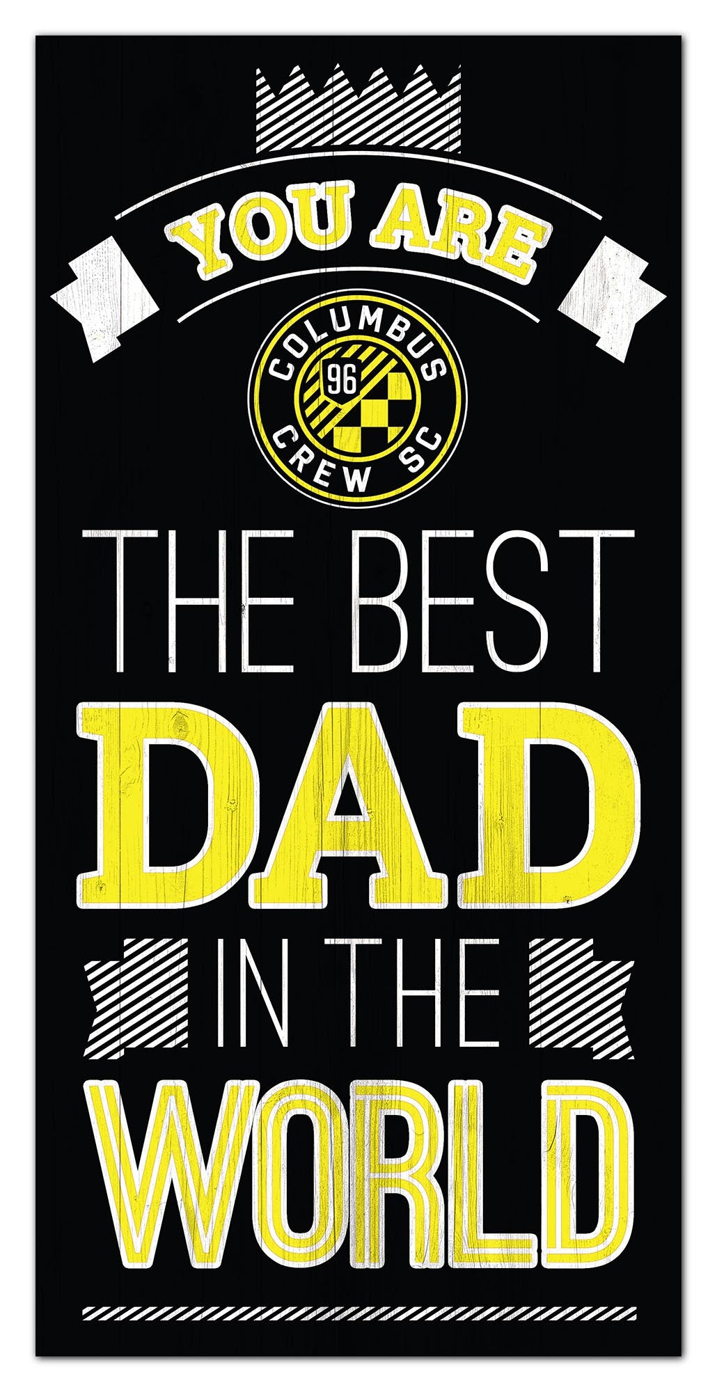 Columbus Crew Best Dad Wood Sign - 6