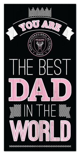 Inter Miami Best Dad Wood Sign - 6