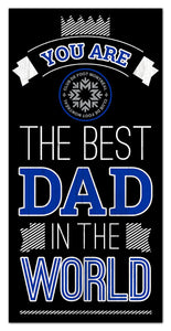 Montreal Impact Best Dad Wood Sign - 6"x12"