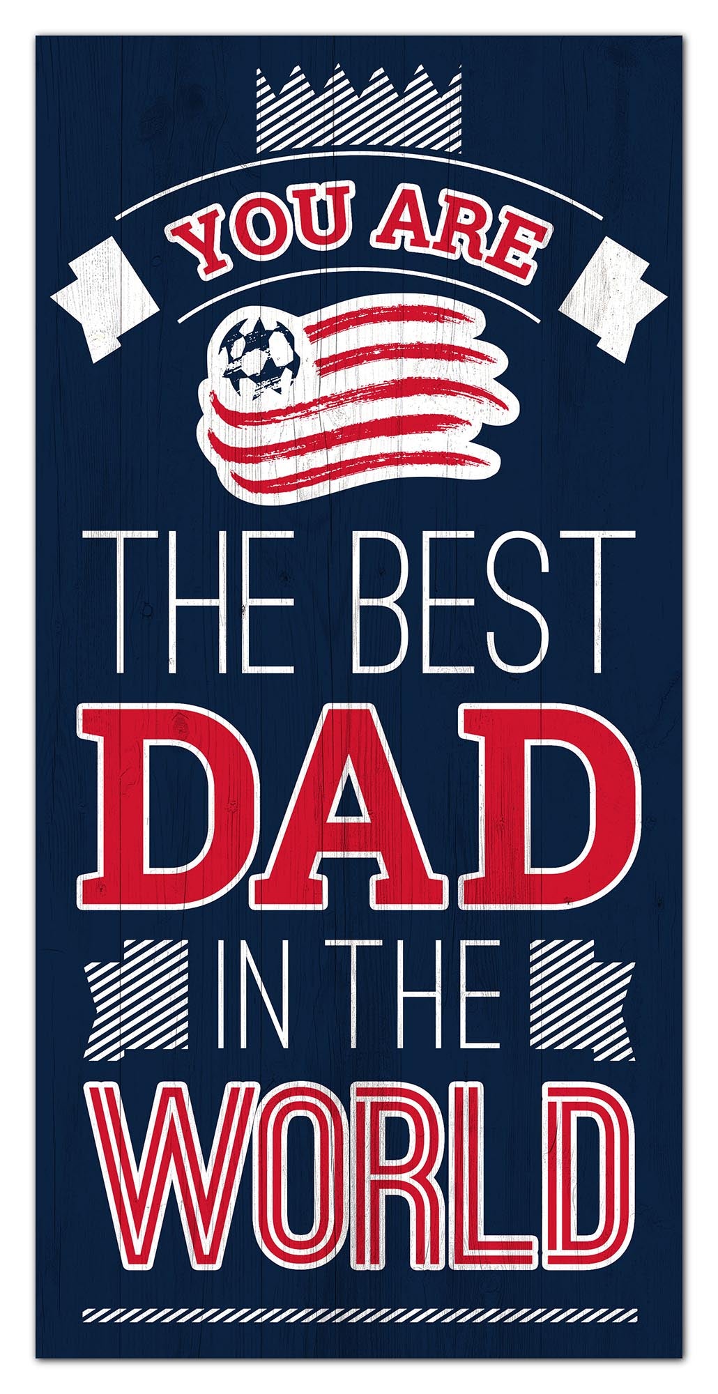 New England Revolution Best Dad Wood Sign - 6