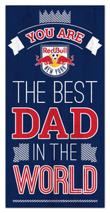 New York Red Bull Best Dad Wood Sign - 6"x12"