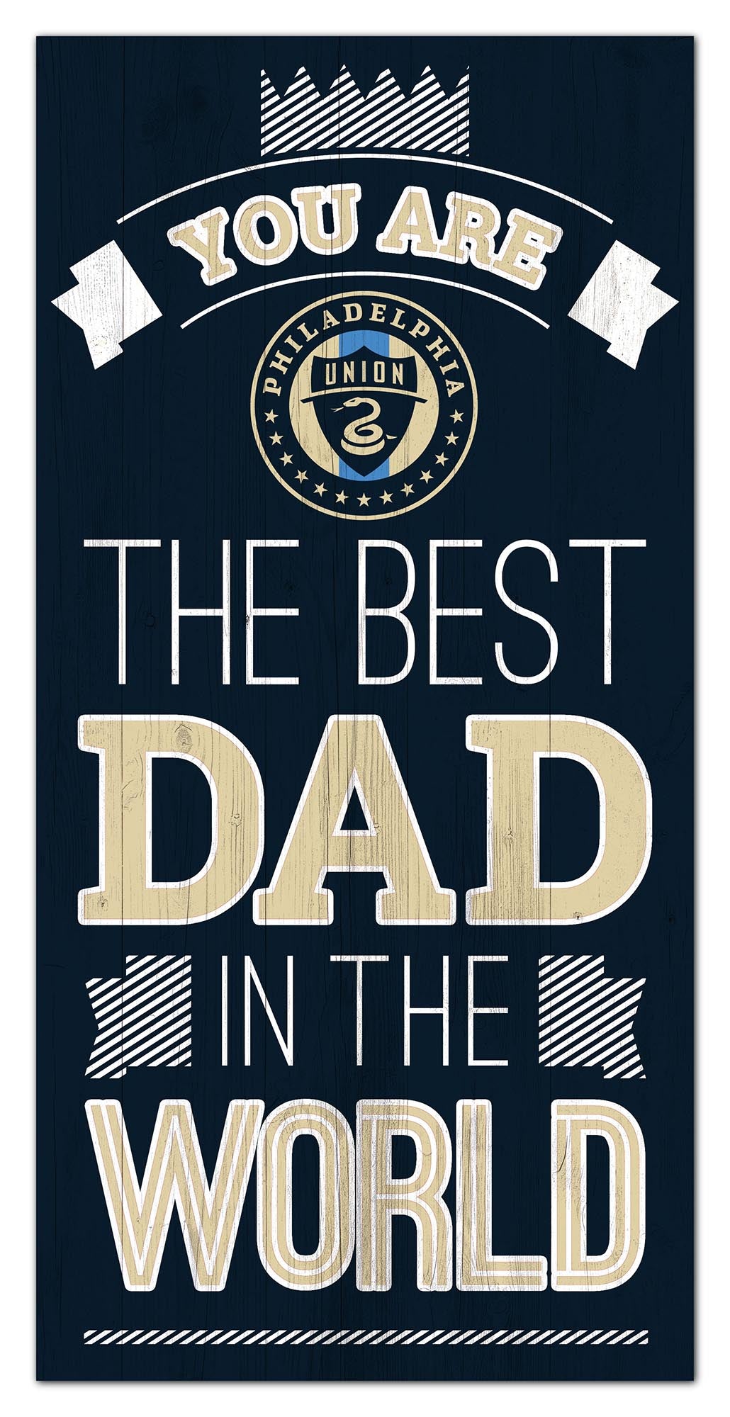 Philadelphia Union Best Dad Wood Sign - 6