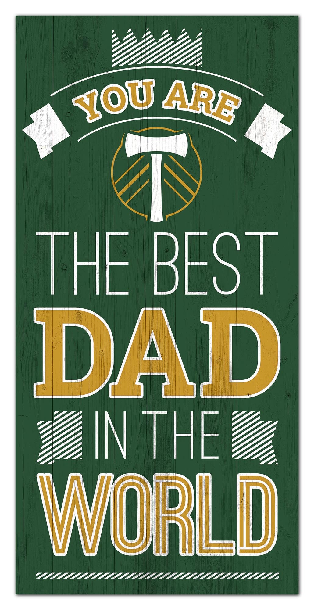 Portland Timbers Best Dad Wood Sign - 6