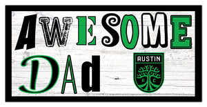 Austin FC Awesome Dad Wood Sign - 6"x12"