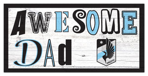 Minnesota United Awesome Dad Wood Sign - 6"x12"