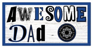 Montreal Impact Awesome Dad Wood Sign - 6"x12"