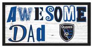 San Jose Earthquakes Awesome Dad Wood Sign - 6"x12"