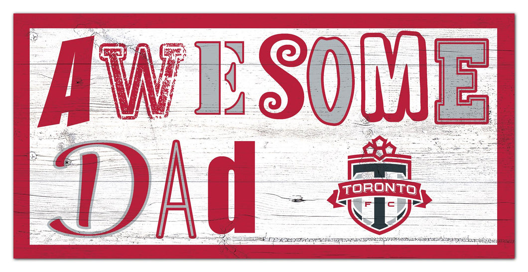 Toronto FC Awesome Dad Wood Sign - 6