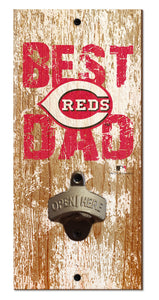 Cincinnati Reds Best Dad Bottle Opener
