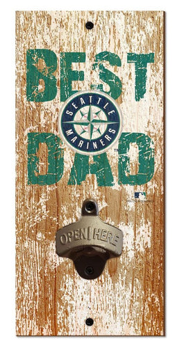 Seattle Mariners Best Dad Bottle Opener