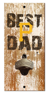 Pittsburgh Pirates Best Dad Bottle Opener